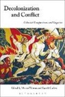 Gareth Curless, Martin Thomas, Martin (University of Exeter Thomas, Gareth Curless, Gareth (University of Exeter Curless, Martin Thomas... - Decolonization and Conflict