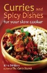 Kris Dhillon, Dhillon Kris - Curries and Spicy Dishes for Your Slow Cooker