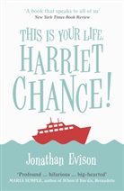 Jonathan Evison - This Is Your Life, Harriet Chance !