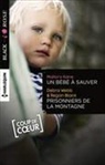 Regan Black, Mallory Kane, Kane-m+webb-d+black-, Debra Webb - Un bébé à sauver. Prisonniers de la montagne