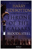 Harry Sidebottom, Sidebottom Harry - Blood and Steel