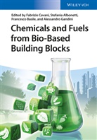 Stefania Albonetti, Francesco Basile, Fabrizio Cavani, Alessandro Gandini, Stefani Albonetti, Stefania Albonetti... - Chemicals and Fuels from Bio-Based Building Blocks, 2 Vols.