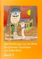 Fabio Lennocx - Der kleine Regenwurm Walter - Band 3