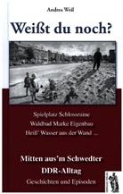 Andrea Weil - Weißt du noch? Mitten aus'm Schwedter DDR-Alltag