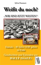 Sylvia Pommert - Weißt du noch? Geschichten und Episoden aus Halle (Saale)