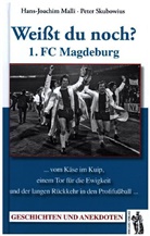 Hans-Joachi Malli, Hans-Joachim Malli, Peter Skubowius - 1. FC Magdeburg