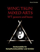 Marcel Schneider, Guido Sieverling - Wing Tsun Mixed Arts - WT gestern und heute
