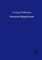 Georg Hoffmann - Deutsche Bürgerkunde