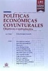 Isidro Antuñano Maruri, Isidro . . . [et al. ] Antuñano Maruri - Políticas económicas coyunturales objetivos e instrumentos