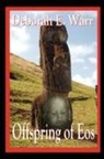 Deborah E. Warr - Offspring of EOS