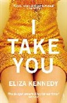Eliza Kennedy, Kennedy Eliza - I Take You