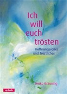 Heiko Bräuning - Ich will euch trösten