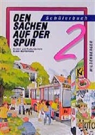 Den Sachen auf der Spur, Ausgabe B für Baden-Württemberg, Neubearbeitung: Schülerbuch, 2. Schuljahr