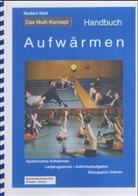 Norbert Rühl - Das Multi-Konzept: Handbuch "Aufwärmen"