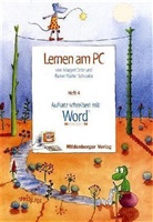 Margret Datz, Rainer W. Schwabe - Lernen am PC - H.4: Aufsatz schreiben mit Word