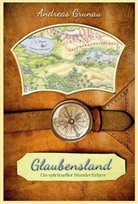 Andreas Grunau, Vera Kass&uuml;hlke - Glaubensland