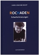 Hans-Joachim Hecht - Rochaden