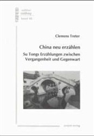 Clemens Treter - China neu erzählen