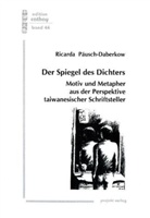 Ricarda Päusch-Daberkow - Der Spiegel des Dichters