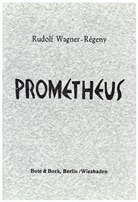 Rudolf Wagner-Regeny - Prometheus