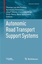 Franziska Klügl, Apostolo Kotsialos, Apostolos Kotsialos, Lee McCluskey, Thomas Leo McCluskey, J. P. Müller... - Autonomic Road Transport Support Systems