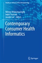 Stefan Kim, Joseph Tan, Indri Troshani, Indrit Troshani, Nilmini Wickramasinghe - Contemporary Consumer Health Informatics