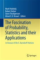 Mark Podolskij, Rober Stelzer, Robert Stelzer, Steen Thorbjornsen, Steen Thorbjørnsen, Steen Thorbjørnsen et al... - The Fascination of Probability, Statistics and their Applications