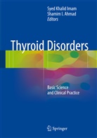 Ahmad, Ahmad, Shamim Ahmad, Shamim I. Ahmad, Syed Imam, Syed Khalid Imam... - Thyroid Disorders