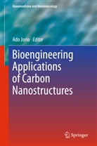 Ad Jorio, Ado Jorio - Bioengineering Applications of Carbon Nanostructures