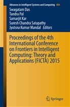 Swagatam Das, Samarjit Kar, Samarjit Kar et al, Jyotsna K. Mandal, Jyotsna Kumar Mandal, Tandr Pal... - Proceedings of the 4th International Conference on Frontiers in Intelligent Computing: Theory and Applications (FICTA) 2015