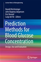 Luigi Del Re, John Bagterp Jorgensen, Harald Kirchsteiger, Eric Renard, Joh Bagterp Jørgensen, John Bagterp Jørgensen... - Prediction Methods for Blood Glucose Concentration