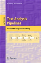 Henning Wachsmuth, Henning Wachsmuth - Text Analysis Pipelines