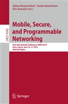 Selma Boumerdassi, Sami Bouzefrane, Samia Bouzefrane, Éric Renault - Mobile, Secure, and Programmable Networking