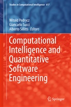 Witold Pedrycz, Alberto Sillitti, Giancarl Succi, Giancarlo Succi - Computational Intelligence and Quantitative Software Engineering