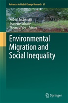 Thomas Faist, Robert McLeman, Jeanett Schade, Jeanette Schade - Environmental Migration and Social Inequality
