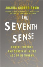 Joshua Cooper Ramo - The Seventh Sense