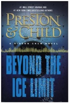 Lincoln Child, Douglas Preston - Beyond the Ice Limit