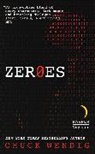 Chuck Wendig, Chuck Wendis - Zeroes