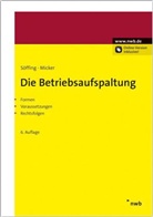 Lar Micker, Lars Micker, Günter Söffing, Matthia Söffing, Matthias Söffing - Die Betriebsaufspaltung
