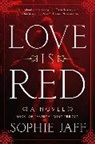 Sophie Jaff - Love is Red