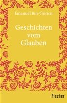 Emanuel Bin Gorion, Emanuel BinGorion, Emanue Bin-Gorion, Emanuel Bin-Gorion - Geschichten vom Glauben
