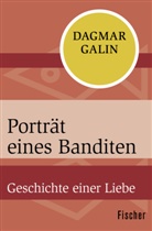 Dagmar Galin - Porträt eines Banditen