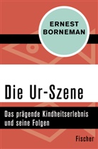 Ernest Borneman - Die Ur-Szene