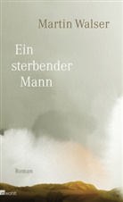 Martin Walser, Frank Ortmann - Ein sterbender Mann