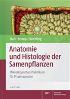 Jürgen Reichling, Elisabet Stahl-Biskup, Elisabeth Stahl-Biskup - Anatomie und Histologie der Samenpflanzen