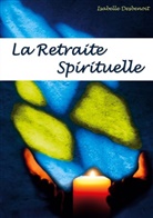 Isabelle Desbenoit - la retraite spirituelle