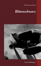 Silke Bauerfeind - Blütenschwarz