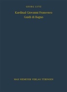 Georg Lutz - Kardinal Giovanni Francesco Guidi di Bagno