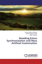 Samuel Shifera Biresaw, Samuel Shiferaw Biresaw, T, Million Tadesse, Zeleke Mekuria Zeleke, Zeleke Mekuriaw Zeleke - Breeding,Estrus Synchronization and Mass Artificial Insemination