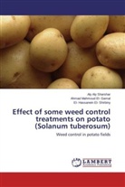 Ahmad Mahmou El- Gamal, Ahmad Mahmoud El- Gamal, El- Shi, El- Hassanein El- Shirbiny, Aly Al Sharshar, Aly Aly Sharshar - Effect of some weed control treatments on potato (Solanum tuberosum)